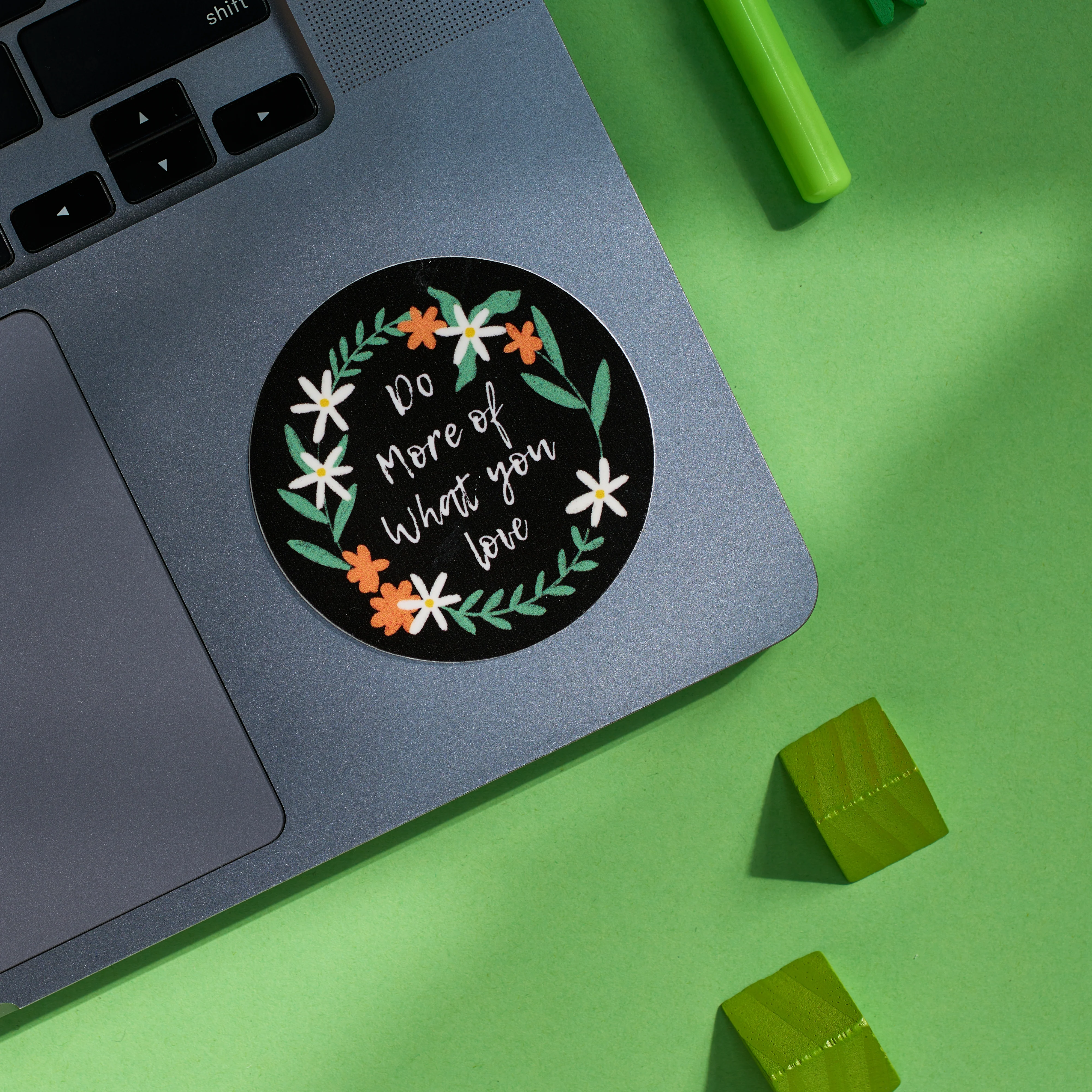 Do More Of What You Love - Laptop Sticker